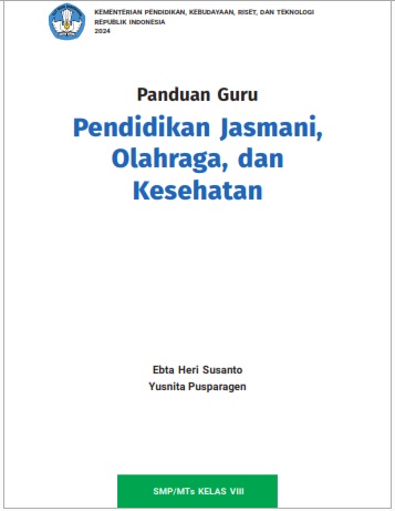 Panduan Guru Pendidikan Jasmani, Olahraga, dan Kesehatan untuk SMP/MTs Kelas VIII