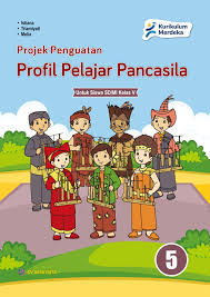 PROJEK PENGUATAN PROFIL PELAJAR PANCASILA 5